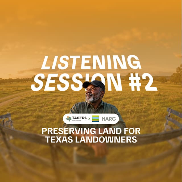 Listening Session #2 - Preserving Texas Land