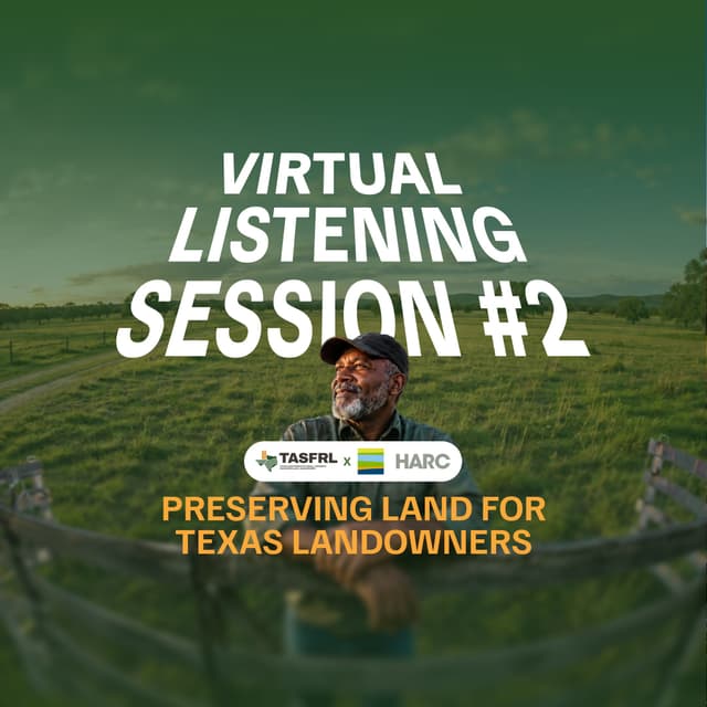 Listening Session #2 - Preserving Texas Land