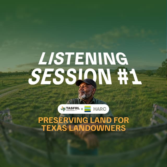 Listening Session #1 - Preserving Texas Land
