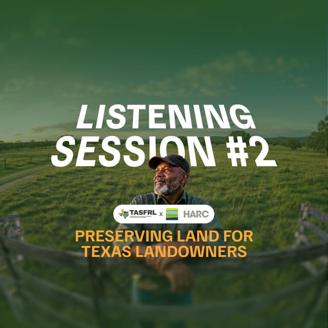 Listening Session #2 - Preserving Texas Land
