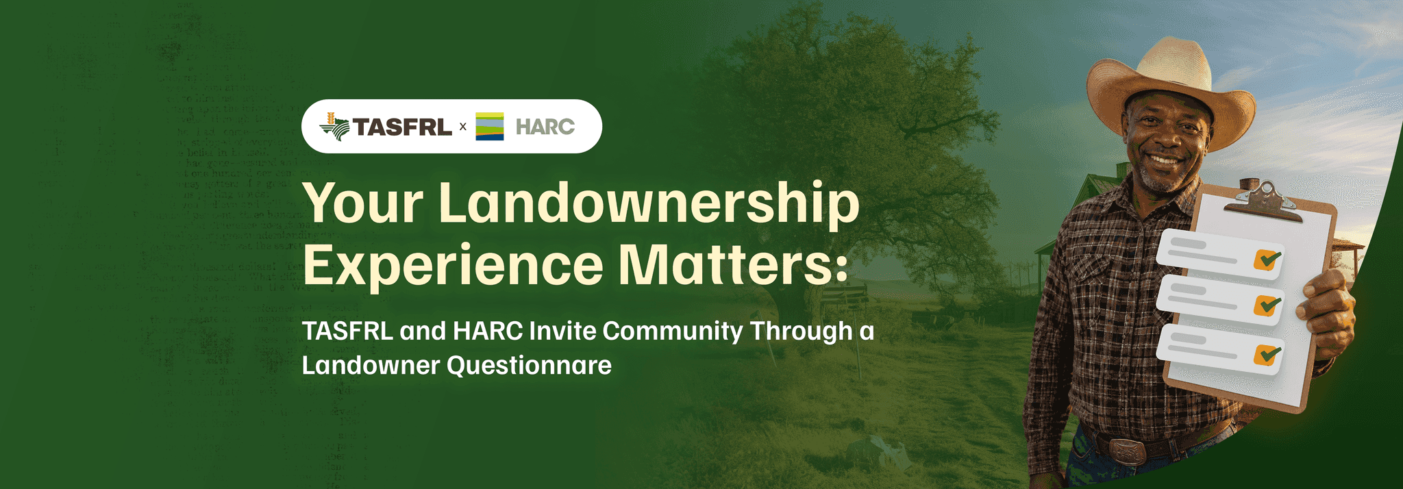 Your Landownership Experience Matters: TASFRL and HARC Invite Community Input Through a Landowner Questionnaire